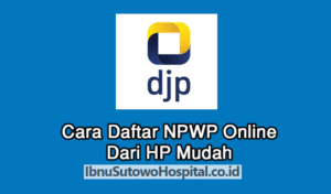 Cara Daftar NPWP Online