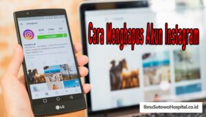 Cara Menghapus Akun Instagram