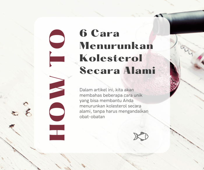 Kolesterol menurunkan alami secara tradisional Cara Menurunkan Kolesterol Secara Alami