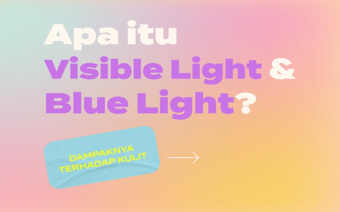 Apa Itu Blue Light dan Dampaknya pada Mata?